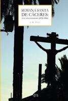 Semana Santa de Cáceres: los años perdidos (1970-1986) 8415546475 Book Cover