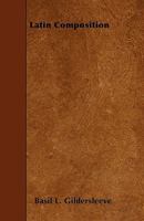 LATIN COMPOSITION. 1340149974 Book Cover