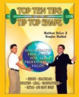 Top Ten Tips for Tip Top Shape: Super Health Programs For All Professional Fields 0595349323 Book Cover