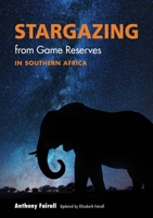 Stargazing from Game Reserves in Southern Africa 177989029X Book Cover