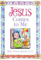 Jesus Comes to Me 0892435380 Book Cover