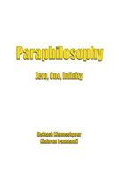 Paraphilosophy: Zero, One, Infinity 154464096X Book Cover