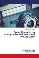 Some Thoughts on Ethnographic Fieldwork and Photography 365931675X Book Cover