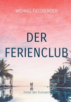 Der Ferienclub: hinter den Kulissen (German Edition) 3819282289 Book Cover