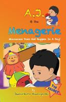 A.J. and the Menagerie: Volume 2: Miaouness Does Not Happen in a Day 1500255556 Book Cover