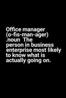 Funny Office Manager Blank College Ruled Line Paper 1713065282 Book Cover