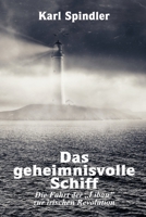 Das geheimnisvolle Schiff, Die Fahrt der „Libau“ zur irischen Revolution 1716047633 Book Cover