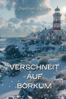 Verschneit Auf Borkum (German Edition) B0DQ5R4VNK Book Cover