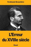 L’Erreur du XVIIIe siècle 1725095645 Book Cover