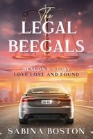 The Legal Beegals: Beacon's Story: Love Lost and Found B0FBL9XL8C Book Cover