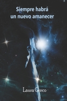 Siempre Habra Un Nuevo Amanecer 1517190215 Book Cover
