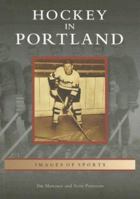Hockey in Portland (Images of Sports) 0738548049 Book Cover