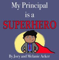 My Principal is a Superhero (The Wonder Who Crew) 1732745668 Book Cover
