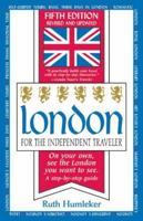 London for the Independent Traveler: On Your Own, See the London You Want to See (Independent Traveler series) 1892147106 Book Cover