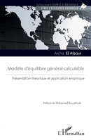 Modèle d'équilibre général calculable: Présentation théorique et application empirique (L'Esprit Économique) (French Edition) 2343215855 Book Cover