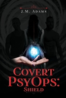 Covert PsyOps: Shield 1837942021 Book Cover