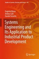 Systems Engineering and Its Application to Industrial Product Development 3319718363 Book Cover