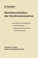 Betriebsverhalten Der Synchronmaschine: Bedeutung Der Kenngrossen Fur Planung Und Betrieb Elektrischer Anlagen Und Antriebe 3662112469 Book Cover