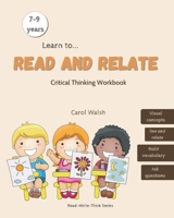 Read and Relate: Critical Thinking Workbook (7-9 years) 1999083660 Book Cover