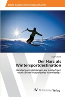 Der Harz ALS Wintersportdestination 3639477669 Book Cover