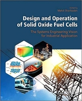Design and Operation of Solid Oxide Fuel Cells: The Systems Engineering Vision for Industrial Application 0128152532 Book Cover