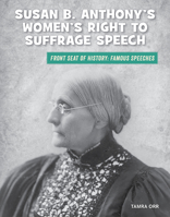 Susan B. Anthony's Women's Right to Suffrage Speech 1534168796 Book Cover