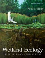 Wetland Ecology: Principles and Conservation (Cambridge Studies in Ecology) 0521739675 Book Cover