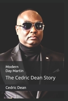 Modern Day Martin: The Cedric Dean Story B0GK279ZSV Book Cover