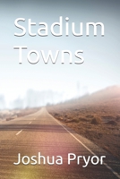 Stadium Towns B0DS6GBR8J Book Cover