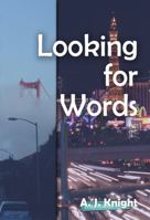 Looking for Words 0578553317 Book Cover