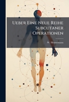 Ueber Eine Neue Reihe Subcutaner Operationen 127868753X Book Cover