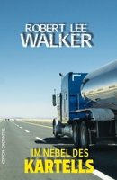 Im Nebel des Kartells: Die vier Cops vom APD Buch 3 3958132685 Book Cover