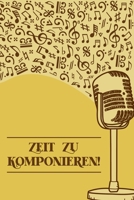 Zeit zu Komponieren: Notenheft DIN-A5 mit 100 Seiten leerer Notenzeilen zum Notieren von Noten und Melodien f�r Komponistinnen, Komponisten, Musikstudentinnen und Musikstudenten 1693047071 Book Cover
