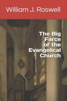 The Big Farce of the Evangelical Church B08HH1JV39 Book Cover