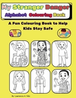 My Starnger Safety Colouring Book 1068498013 Book Cover