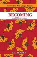 Becoming: And Other Stories 172778345X Book Cover