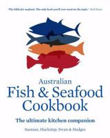 Australian Fish and Seafood Cookbook: The Ultimate Kitchen Companion 1743362951 Book Cover