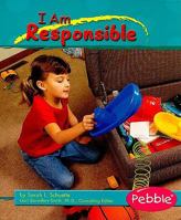 I Am Responsible (Pebble Books) 0736814434 Book Cover