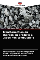 Transformation du charbon en produits � usage non combustible 6204044621 Book Cover