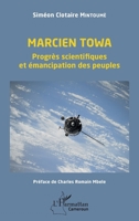Marcien Towa. Progrès scientifiques et émancipation des peuples (Harmattan Cameroun) (French Edition) 2343220999 Book Cover