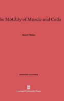 The Motility of Muscle and Cells B0000CK2OK Book Cover