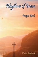 Rhythms of Grace 1693665646 Book Cover