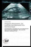 Imagerie Ultrasonore: Du Contrale Non Destructif a la Bioma(c)Canique 3838175115 Book Cover