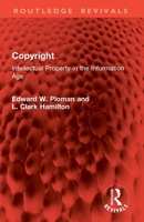 Copyright: Intellectual Property in the Information Age 1032858249 Book Cover