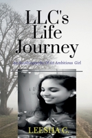 LLC's Life Journey 1649191154 Book Cover