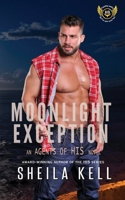 Moonlight Exception (Agents of HIS) 1957587172 Book Cover