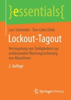 Lockout-Tagout: Verriegelung Von Stellgliedern Zur Umfassenden Wartungssicherung Von Maschinen 3658336528 Book Cover