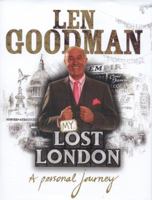 Len Goodmans Lost London 1908695587 Book Cover