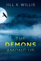 The Demons Among Us: A YA Supernatural Thriller 1646454200 Book Cover