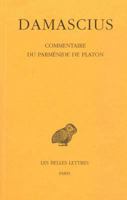 Damascius, Commentaire Du Parmenide de Platon: Tome III 2251005005 Book Cover
